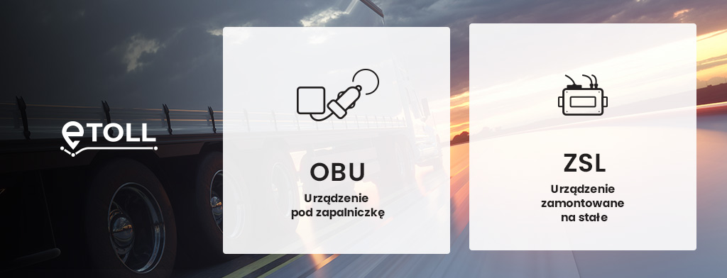 Co to jest OBU i ZSL e-TOLL?